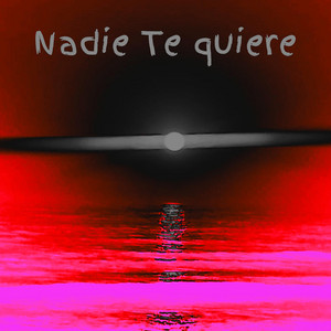 Em low - Nadie Te quiere