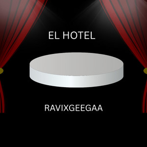 EL HOTEL by RAVIXGEEGAA