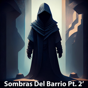 SOMBRAS DEL BARRIO PT.2 by Los Picante