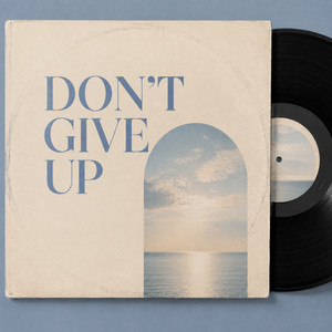 Don't Give Up by shoco