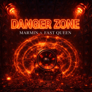 DANGER ZONE (feat. FAST QUEEN) by MARMIN, FAST QUEEN