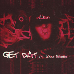 Get Dat (Feat. LORD $AIYAN) [Prod. WillQuest] by mUsa, WillQuest, LORD $AIYAN