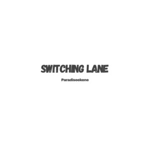 Switching Lane by Paradiseekene
