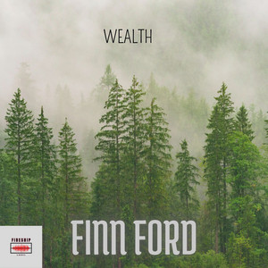 Wealth by Finn Ford