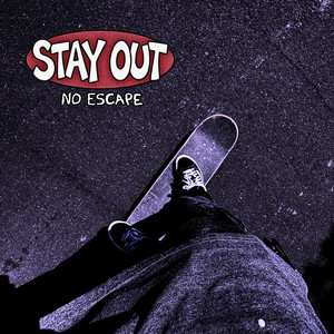No Escape by Stay Out