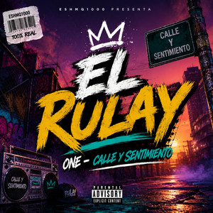 Calle y Sentimiento by El Rulay One