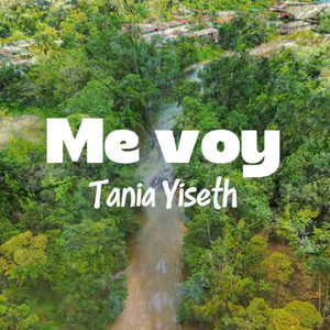 Tania Yiseth - Me Voy (Versión Salsa Urbana)