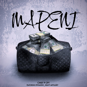 Mapeni by Chief P C.P.T, PIffAudioRsa, Heavy Artillery