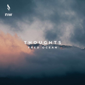 Thoughts by Fred Ocean