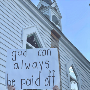 God Can Be Paid Off (voice memo)