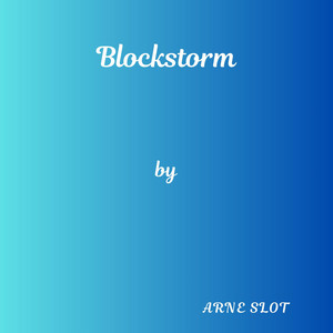 Blockstorm by Arne Slot