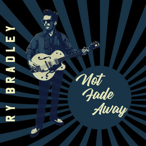 Not Fade Away