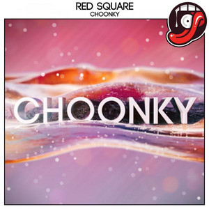Choonky by Red Square