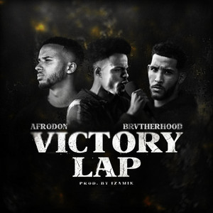 Victory Lap by Afrodon, Brvtherhood