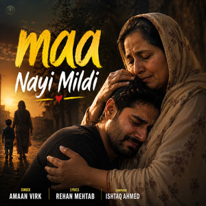 Maa Nayi Mildi by Amaan Virk