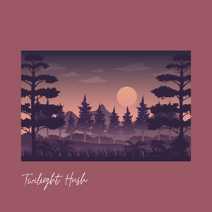 Twilight Hush