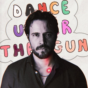 Dance Under The Gun