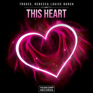 This Heart - Radio Edit by 7ROSES, Rebecca Louise Burch