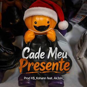 Cade Meu Presente by Ak3zin_