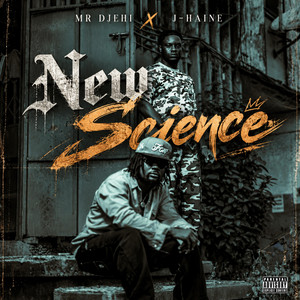 NEW SCIENCE by mr djehi, J-Haine