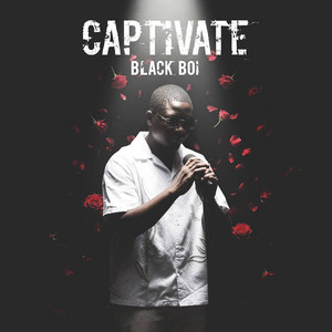 Captivate by Black Boi