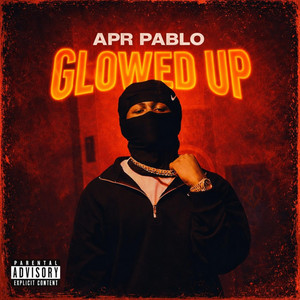 Glowed Up by APRPABLO