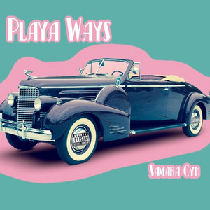 Playa Ways by Samara Cyn