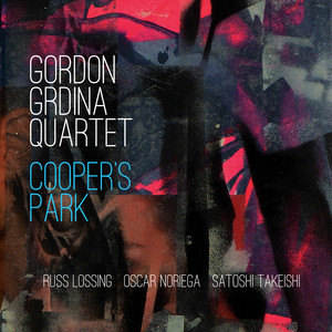 Cooper's Park — Gordon Grdina Quartet