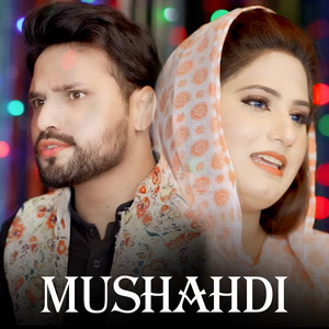Ahsan Abbas Wadalian & Sona Mehar - Mushahdi