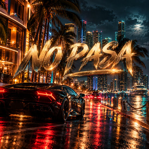 No Pasa by Geanela Btty