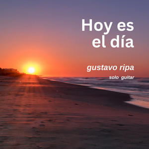 Hoy es el dia by Gustavo Ripa