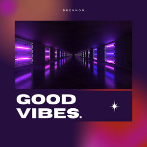 Good Vibes by Brennon