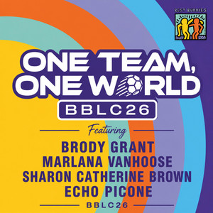 One Team, One World by Best Buddies International, Brody Grant, Echo Deva Picone, Marlana Vanhoose, Sharon Catherine Brown