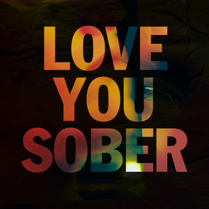 Love You Sober by RHODES