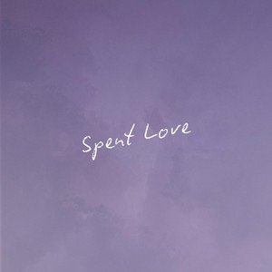 Spent Love by Bryson Jarrett