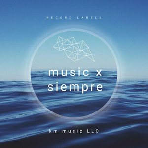 Desde nińo by KM MUSIC LLC
