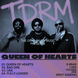Queen Of Hearts by S BRAR, J DEE, ZEE
