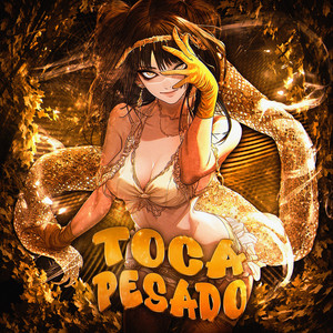TOCA PESADO