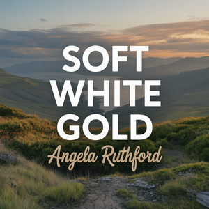 Soft White Gold by Angela Ruthford