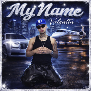 My Name by Valentin