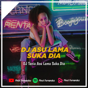 Pinot Fernandez - DJ ASU LAMA SUKA DIA