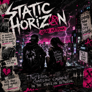 Dear Katrina (count me in) by Static Horizon