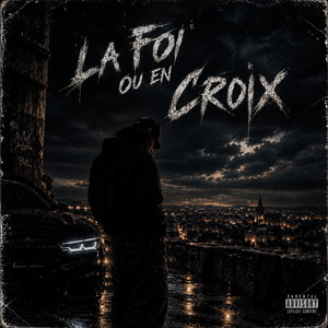La Foi ou en Croix