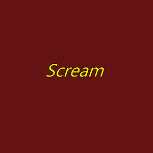 Scream