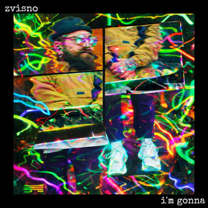 zvisno — I'M GONNA