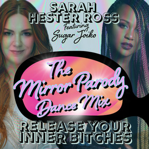 Release Your Inner Bitch by Sarah Hester Ross