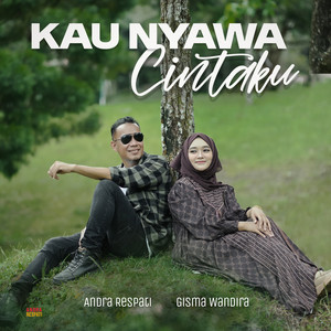 Andra Respati - Kau Nyawa Cintaku (feat. Gisma Wandira)