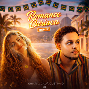 Romance Carioca - Remix by Khiara, Cauã Gusttavo, FIRMAH