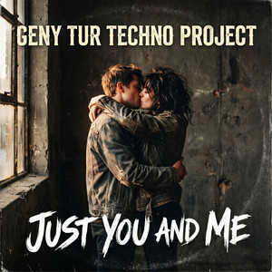 Just You and Me by Geny Tur, Techno Project