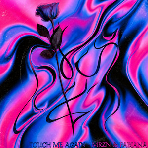 Touch Me Again by MRZN, Fabiana